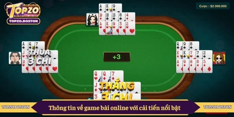 Thông tin về game bài online với cải tiến nổi bật 